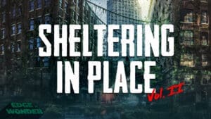 Wild World Ultimate Survival Guide [Vol. 2:] Sheltering in Place