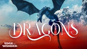 Tales of the Cryptids [Episode 1]: Dragons