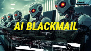 AI Blackmails Its Creators