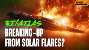 Did 3I/ATLAS Break Up from Solar Flares? & Time Crystals in Quantum Computers